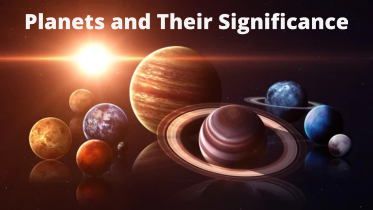 Planets and Their Significance