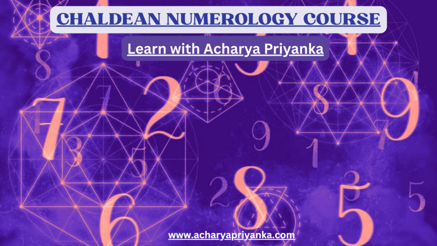 Learn Chaldean Numerology online with Acharya Priyanka